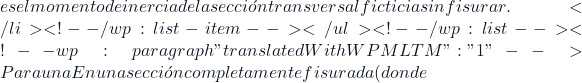 es el momento de inercia de la secci&oacute;n transversal ficticia sin fisurar.</li> <!-- /wp:list-item --></ul> <!-- /wp:list --><!-- wp:paragraph {"translatedWithWPMLTM":"1"} --> Para una En una secci&oacute;n completamente fisurada (donde
